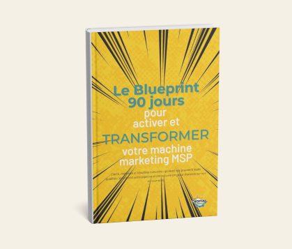 Blueprint 90 jours pour activer et transformer sa machine marketing